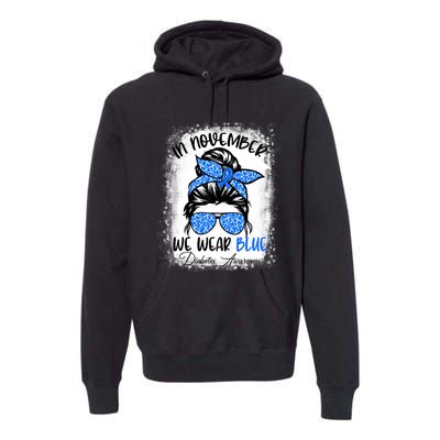 Messy Bun In November We Wear Blue Diabetes Awareness Premium Hoodie