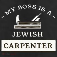 My Boss Is A Jewish Carpenter 11oz C Handle Ceramic Mug