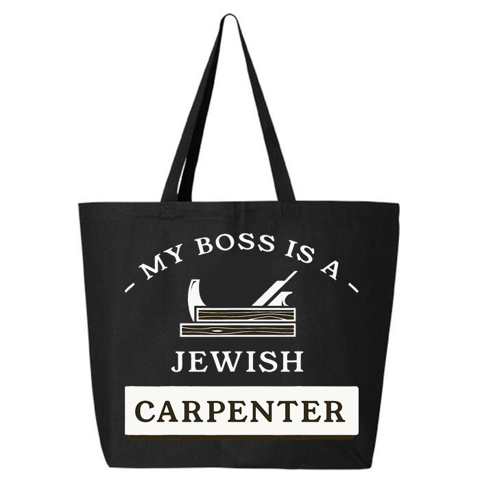 My Boss Is A Jewish Carpenter 25L Jumbo Tote