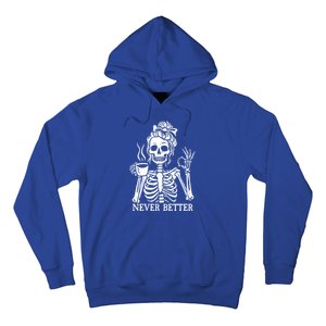 Messy Bun Ing Coffee Never Better Skeleton Gift Hoodie