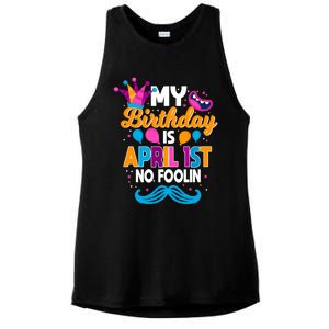 My Birthday Is April 1st No Foolin Prankster April Fools Day Funny Gift Ladies PosiCharge Tri-Blend Wicking Tank