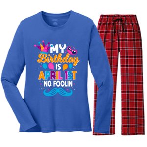 My Birthday Is April 1st No Foolin Prankster April Fools Day Funny Gift Women's Long Sleeve Flannel Pajama Set 