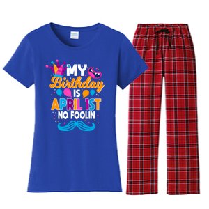 My Birthday Is April 1st No Foolin Prankster April Fools Day Funny Gift Women's Flannel Pajama Set