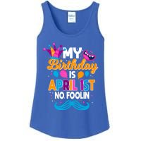 My Birthday Is April 1st No Foolin Prankster April Fools Day Funny Gift Ladies Essential Tank