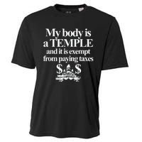 My Body Is A Temple And It Is Exempt From Paying Cooling Performance Crew T-Shirt