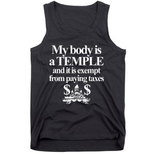 My Body Is A Temple And It Is Exempt From Paying Tank Top