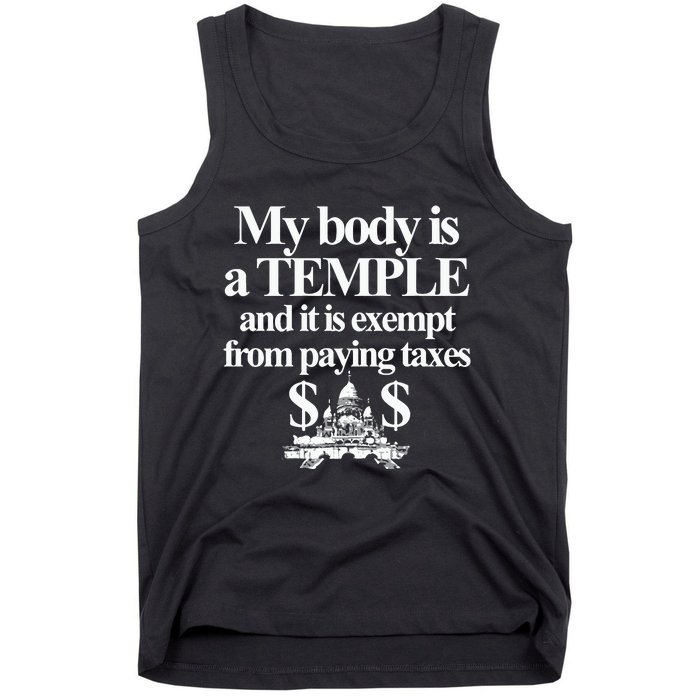 My Body Is A Temple And It Is Exempt From Paying Tank Top