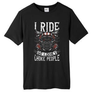 Motorcycle Biker I Ride So I Dont Choke Skull Tall Fusion ChromaSoft Performance T-Shirt