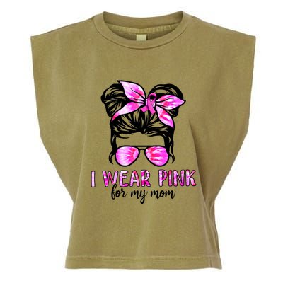 Messy Bun I Wear Pink For My Mom Breast Cancer Garment-Dyed Women's Muscle Tee