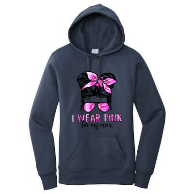 Messy Bun I Wear Pink For My Mom Breast Cancer Women's Pullover Hoodie