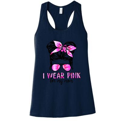 Messy Bun I Wear Pink For My Mom Breast Cancer Women's Racerback Tank