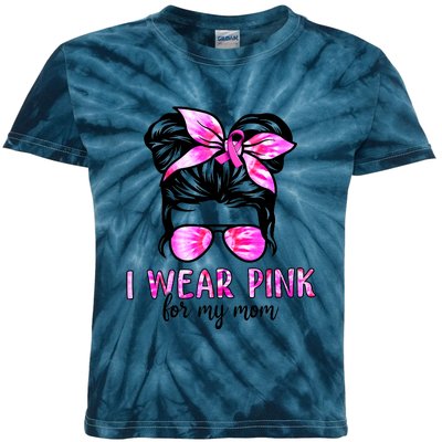 Messy Bun I Wear Pink For My Mom Breast Cancer Kids Tie-Dye T-Shirt