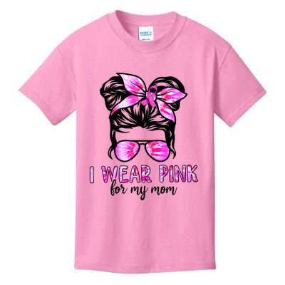 Messy Bun I Wear Pink For My Mom Breast Cancer Kids T-Shirt