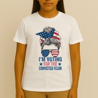 Messy Bun IM Voting For The Convicted Felon T-Shirt