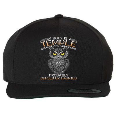 My Body Is A Temple Ancient And Crumbling Owl Lover Wool Snapback Cap