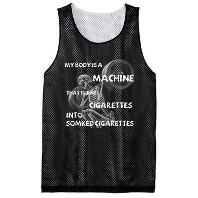 My Body Is A Machine That Turns Cigarettes Into Smoked Cigar Mesh Reversible Basketball Jersey Tank