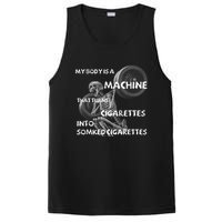 My Body Is A Machine That Turns Cigarettes Into Smoked Cigar PosiCharge Competitor Tank