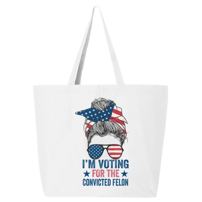 Messy Bun IM Voting For The Convicted Felon For Women 25L Jumbo Tote