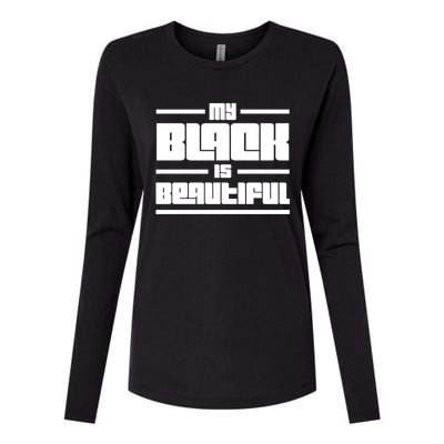 My Black Is Beautiful Cute Gift Womens Cotton Relaxed Long Sleeve T-Shirt