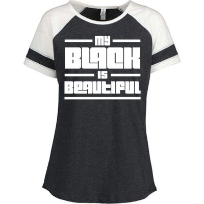 My Black Is Beautiful Cute Gift Enza Ladies Jersey Colorblock Tee