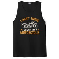 Motorcycle Biker I DonT Snore I Dream IM A Motorcycle PosiCharge Competitor Tank