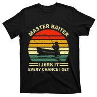 Master Baiter I Jerk It Every Chance I Get Vintage Fisherman T-Shirt