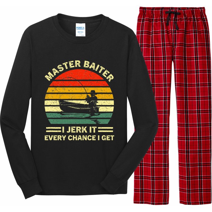 Master Baiter I Jerk It Every Chance I Get Vintage Fisherman Long Sleeve Pajama Set