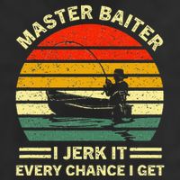 Master Baiter I Jerk It Every Chance I Get Vintage Fisherman Golf Towel