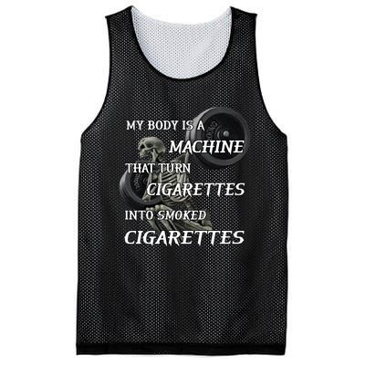 My Body Is A Machine That Turns Cigarettes Into Smoked Cigarettes Mesh Reversible Basketball Jersey Tank