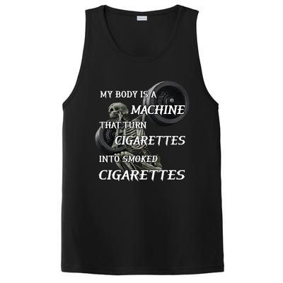 My Body Is A Machine That Turns Cigarettes Into Smoked Cigarettes PosiCharge Competitor Tank