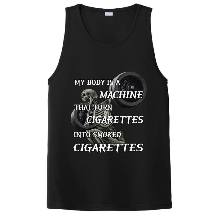 My Body Is A Machine That Turns Cigarettes Into Smoked Cigarettes PosiCharge Competitor Tank