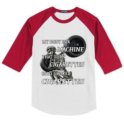 My Body Is A Machine That Turns Cigarettes Into Smoked Cigarettes Kids Colorblock Raglan Jersey