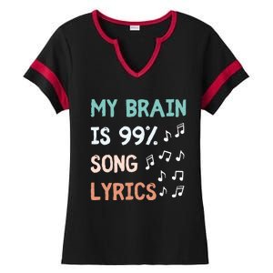 My Brain Is 99.9 Percent Song Lyrics Funny Music Lover Quote Ladies Halftime Notch Neck Tee