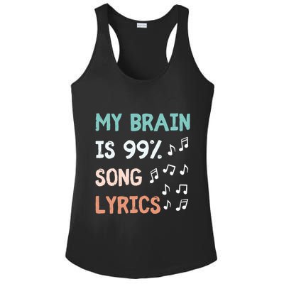 My Brain Is 99.9 Percent Song Lyrics Funny Music Lover Quote Ladies PosiCharge Competitor Racerback Tank