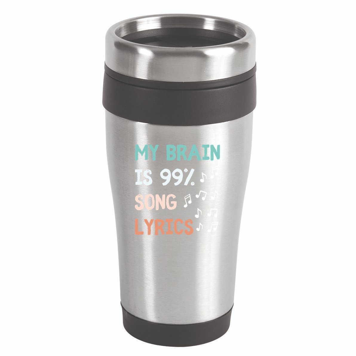 My Brain Is 99.9 Percent Song Lyrics Funny Music Lover Quote 16oz Travel Tumbler