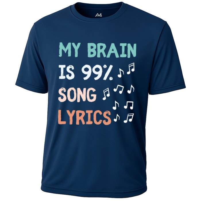 My Brain Is 99.9 Percent Song Lyrics Funny Music Lover Quote Cooling Performance Crew T-Shirt