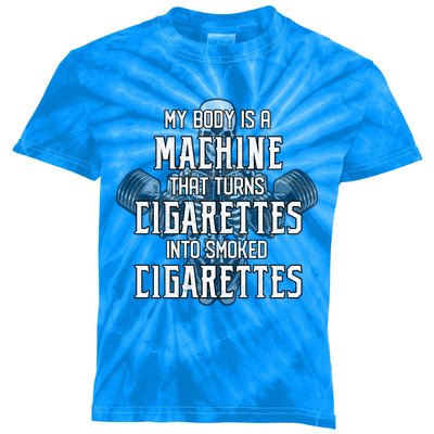 My Body Is A Machine That Turns Cigarettes Into Smoked Cigarettes Kids Tie-Dye T-Shirt