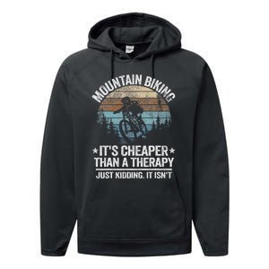 Mountain Biking ItS Cheaper Than A Therapy Mountain Bike Performance Fleece Hoodie