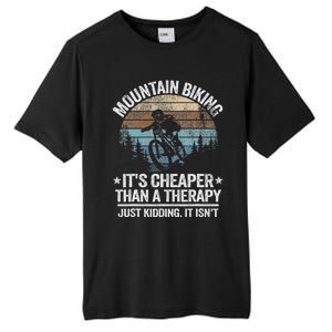 Mountain Biking ItS Cheaper Than A Therapy Mountain Bike Tall Fusion ChromaSoft Performance T-Shirt