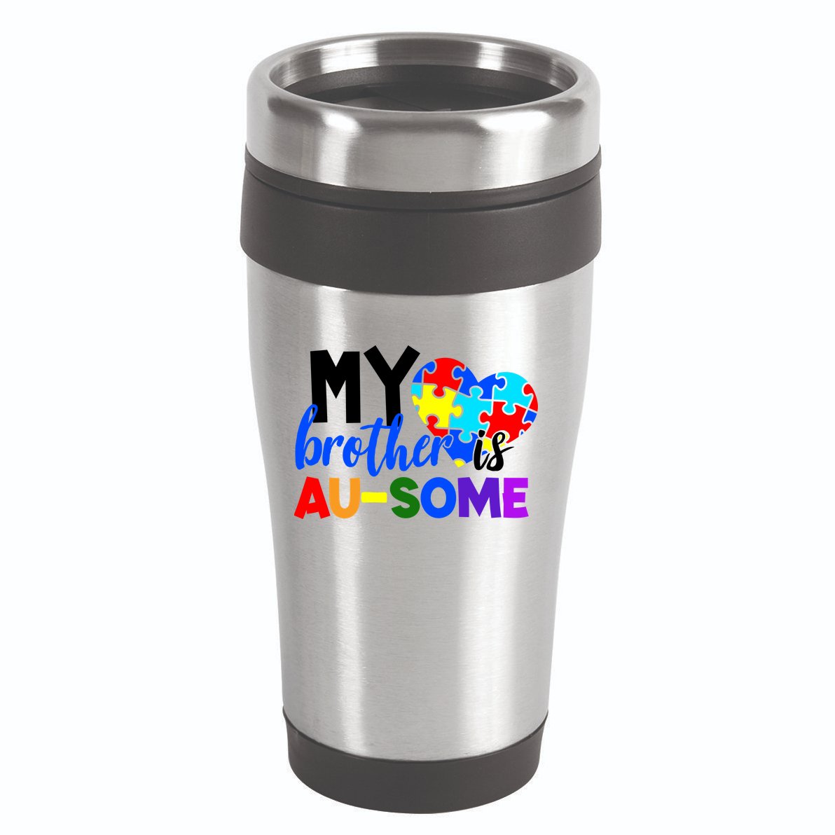 My Brother Is Ausome Autism Awareness 16oz Travel Tumbler