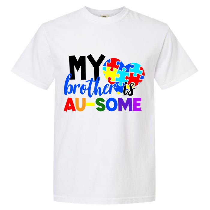 My Brother Is Ausome Autism Awareness Garment-Dyed Heavyweight T-Shirt