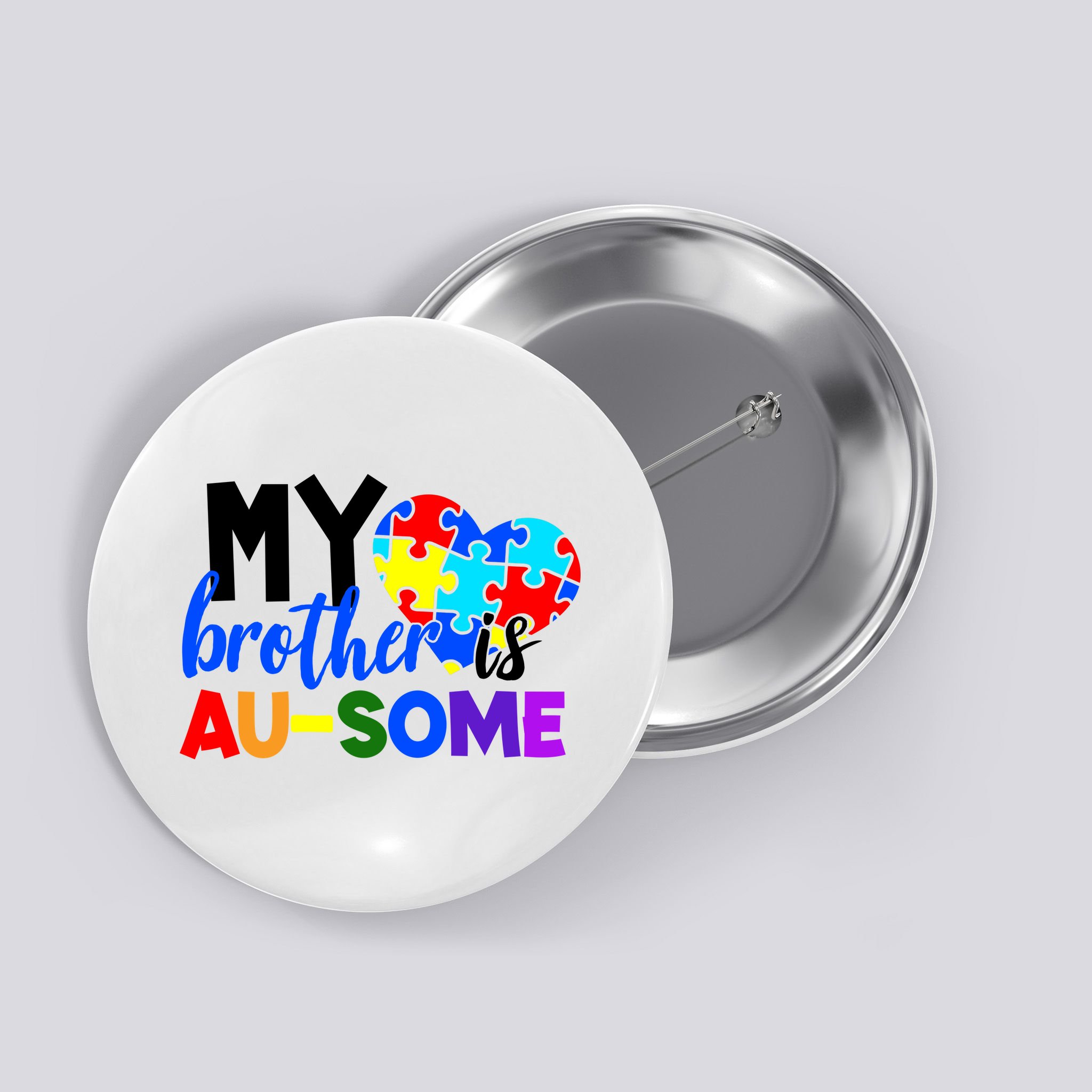 My Brother Is Ausome Autism Awareness Button