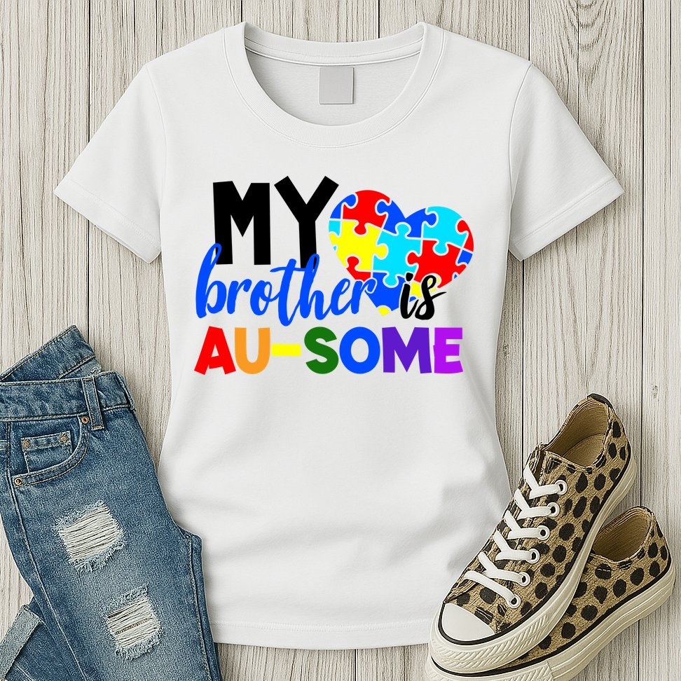 My Brother Is Ausome Autism Awareness Womens T-Shirt