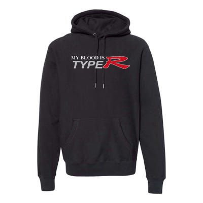 My Blood Is Type R Premium Hoodie