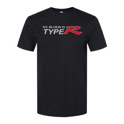 My Blood Is Type R Softstyle CVC T-Shirt