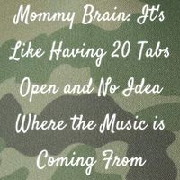 Mommy Brain: ItS Like Having 20 Tabs Open And No Idea Where Gift Legacy Tie Dye Trucker Hat