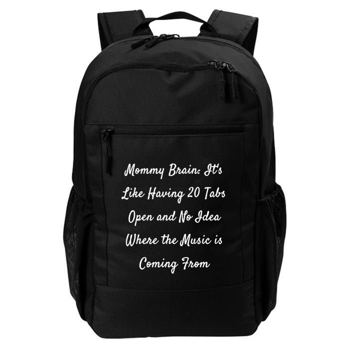 Mommy Brain: ItS Like Having 20 Tabs Open And No Idea Where Gift Backpack
