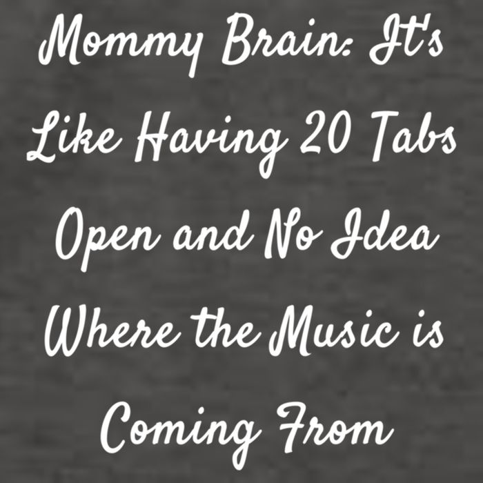 Mommy Brain: ItS Like Having 20 Tabs Open And No Idea Where Gift Vector Backpack