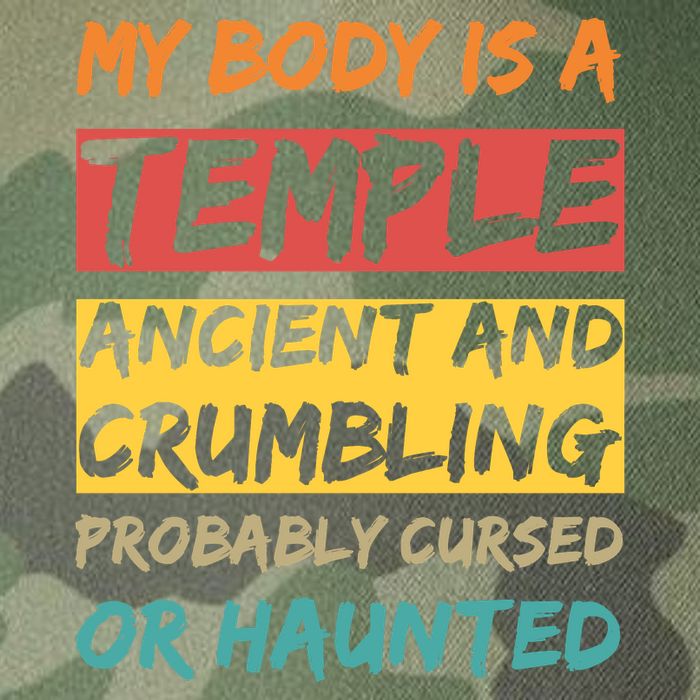 My Body Is A Temple. Ancient And Crumbling And Probably Cursed Or Haunted Legacy Tie Dye Trucker Hat
