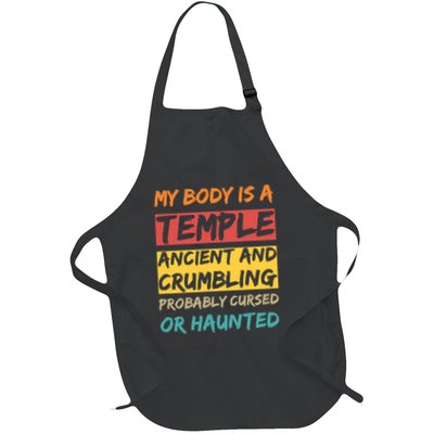 My Body Is A Temple. Ancient And Crumbling And Probably Cursed Or Haunted Apron